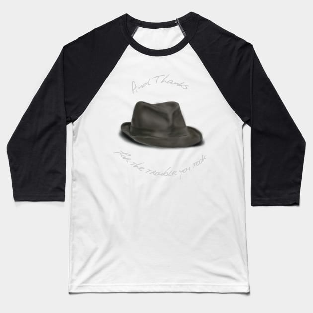 Hat for Leonard Cohen, And Thanks Baseball T-Shirt by brodyquixote